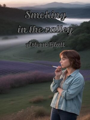 cover image of Smoking in the valley